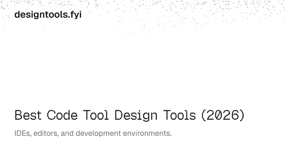 Best Code Tool Design Tools (2026) | designtools.fyi