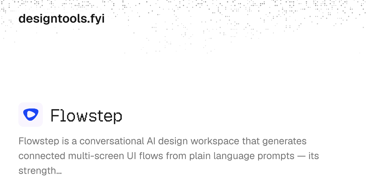 Flowstep Alternatives & Review (2026) | designtools.fyi