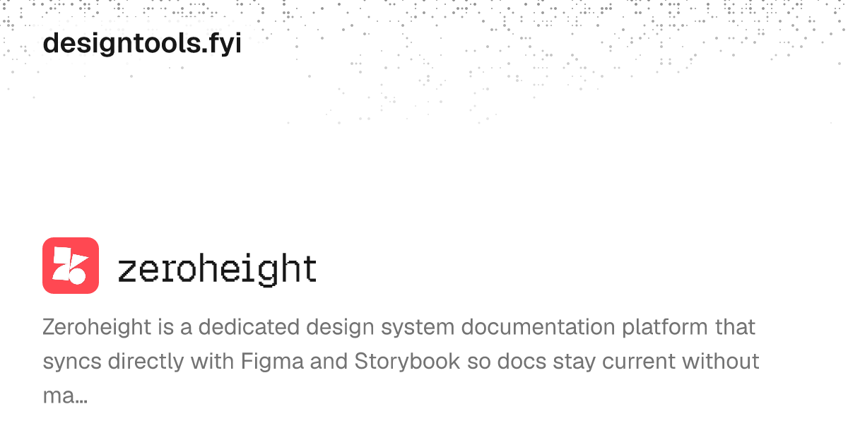 zeroheight Alternatives & Review (2026) | designtools.fyi